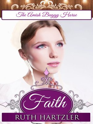 cover image of Faith (Amish Christian Romance) (The Amish Buggy Horse Book 1)